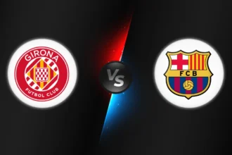 Girona vs FC Barcelona