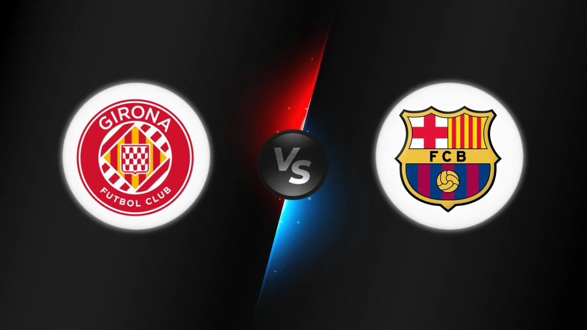 Girona vs FC Barcelona
