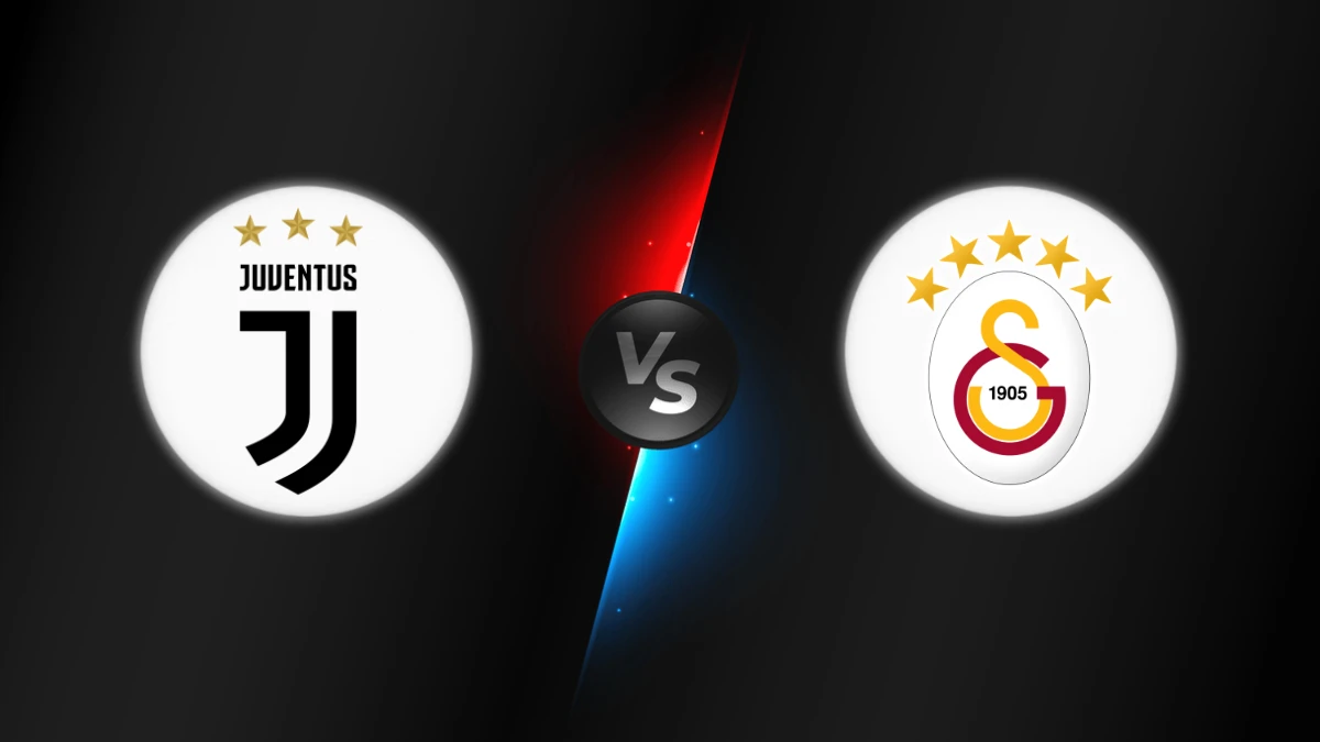 Juventus vs Galatasaray Juventus vs Galatasaray