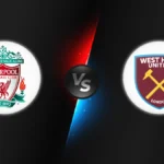Liverpool vs West Ham