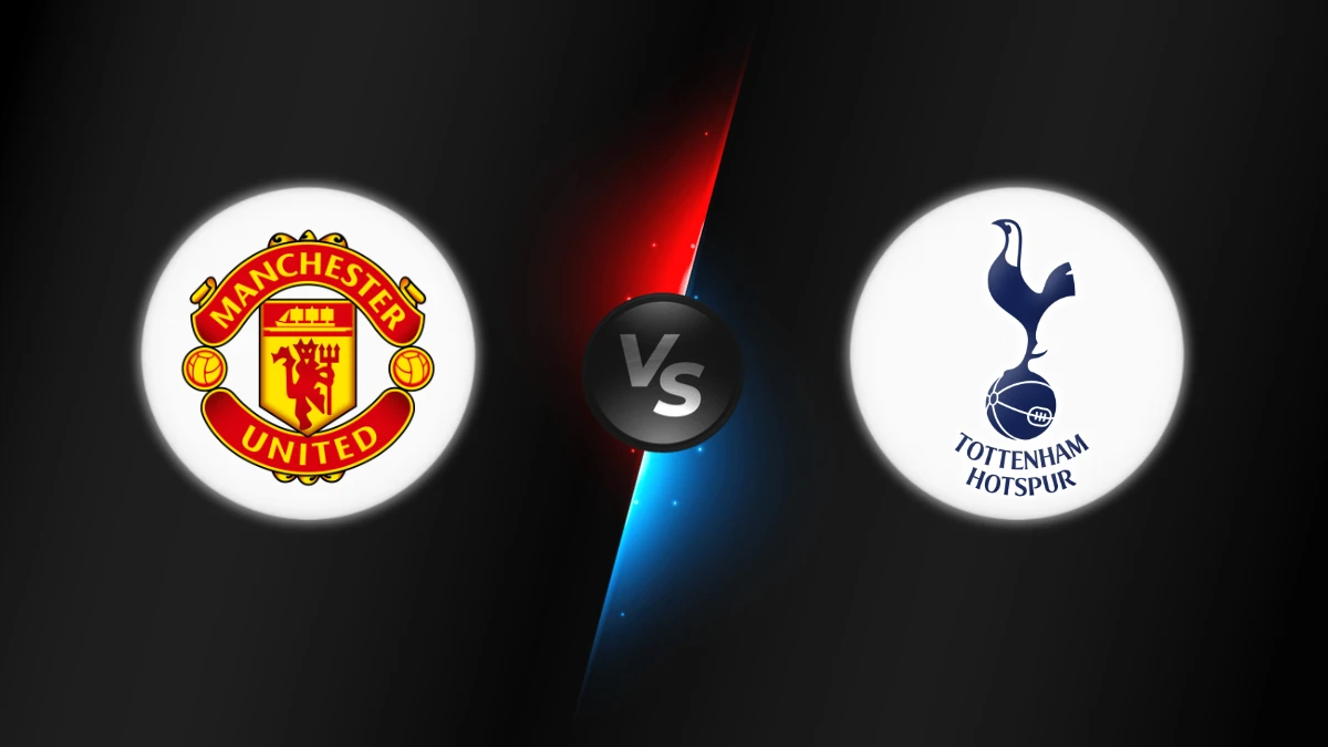 Manchester United vs Tottenham