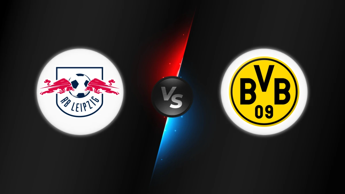 Leipzig vs Dortmund Leipzig vs Dortmund