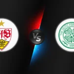 Stuttgart vs Celtic