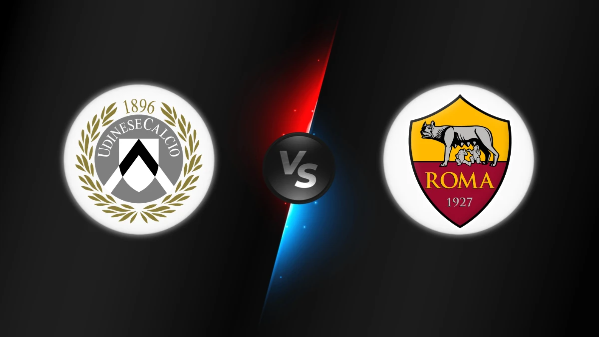Udinese vs AS Roma Udinese vs AS Roma