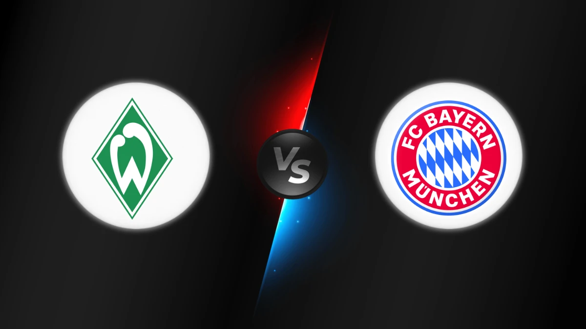 Werder Bremen vs Bayern Munich