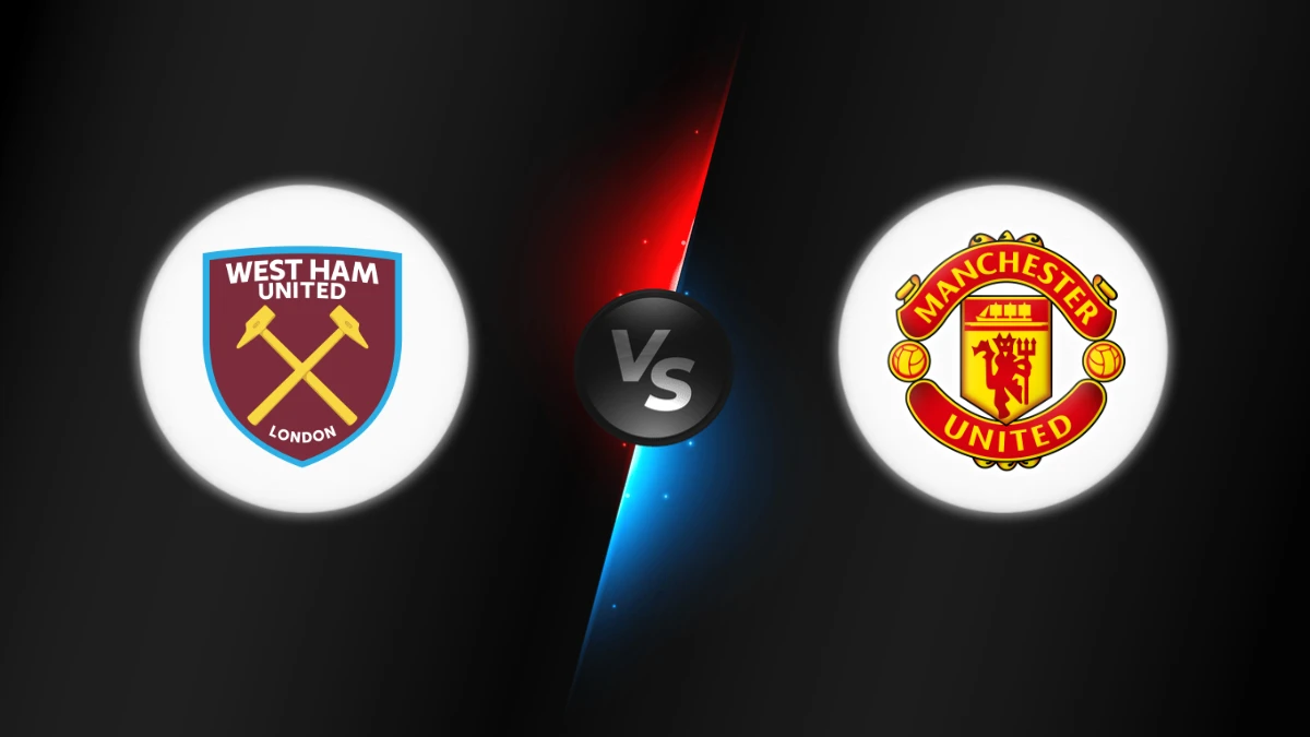 West Ham vs Manchester United