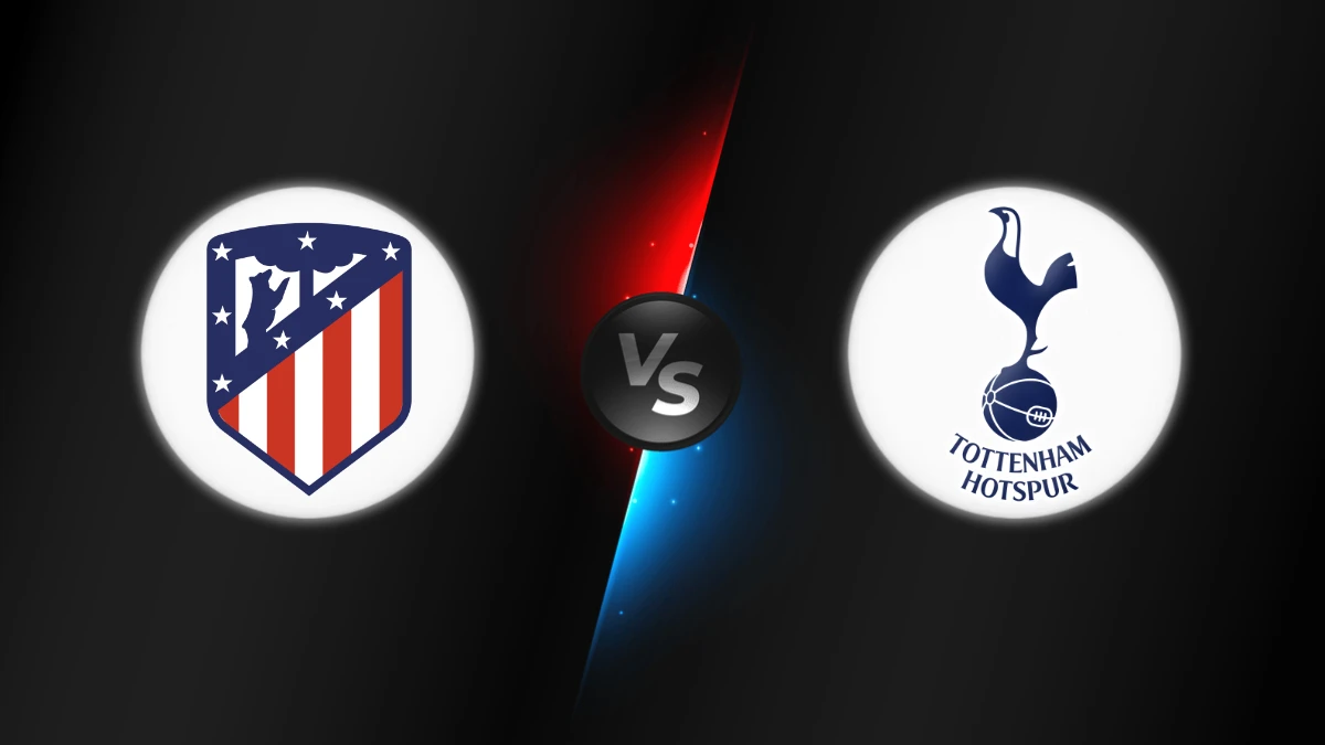 Atlético Madrid vs Tottenham