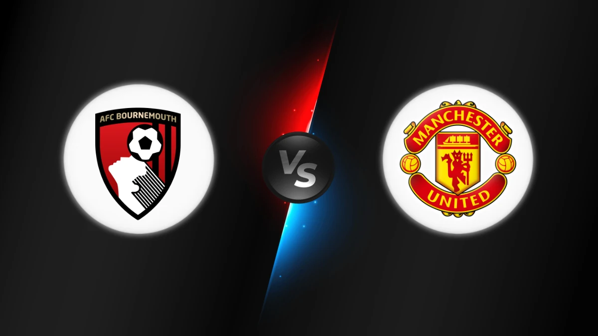 Bournemouth vs Manchester Utd