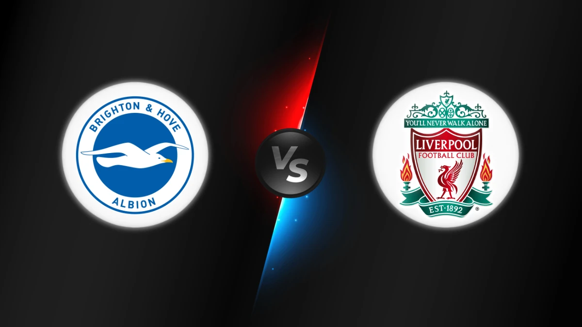 Brighton vs Liverpool Brighton vs Liverpool