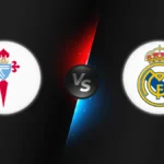 Celta Vigo vs Real Madrid