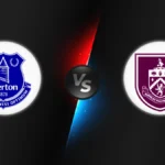 Everton vs Burnley
