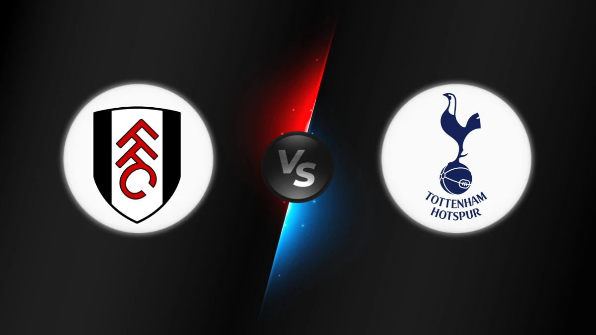 Fulham vs Tottenham