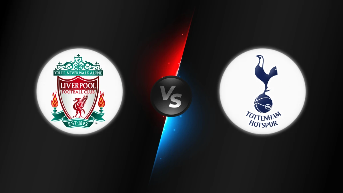 Liverpool vs Tottenham Liverpool vs Tottenham