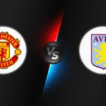 Manchester Utd vs Aston Villa