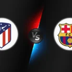 Atletico Madrid vs FC Barcelona