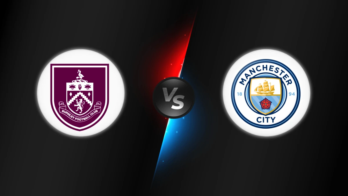 Burnley vs Manchester City