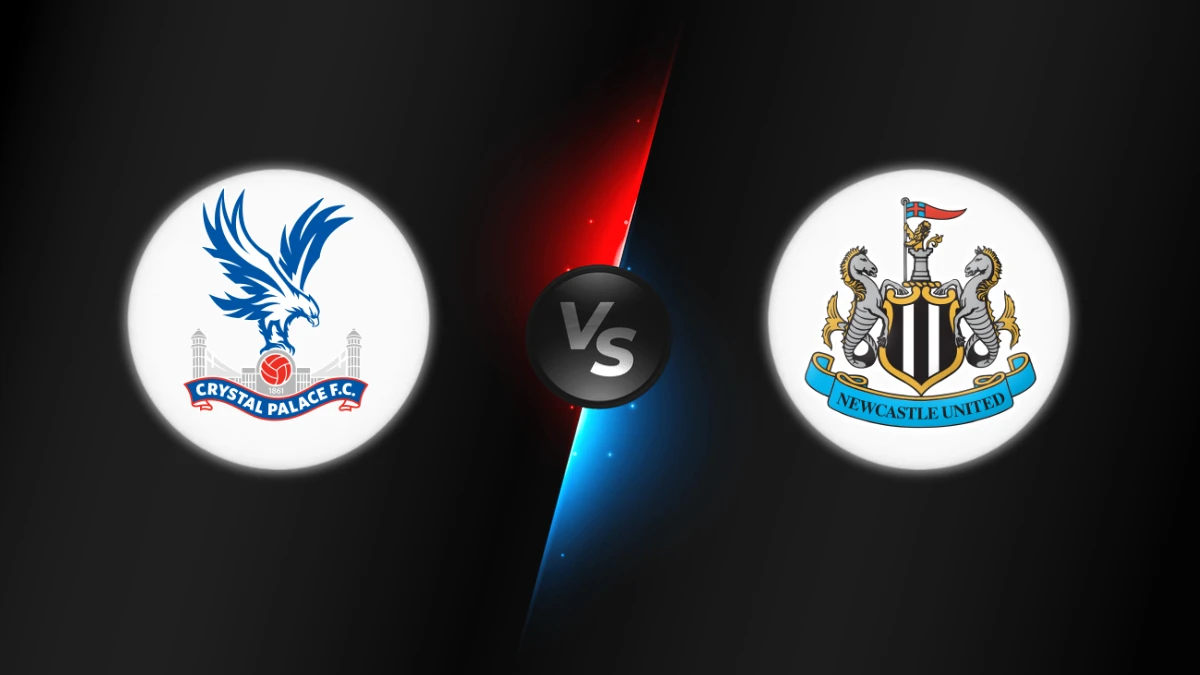 Crystal Palace vs Newcastle Crystal Palace vs Newcastle