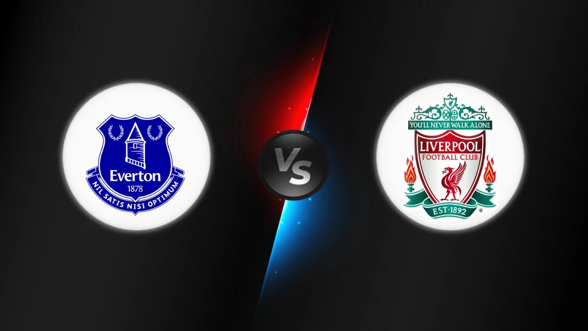Everton vs Liverpool