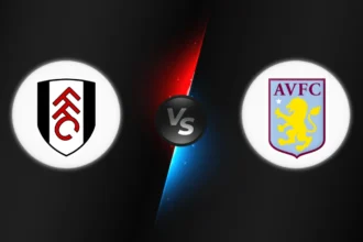 Fulham vs Aston Villa