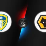 Leeds vs Wolves