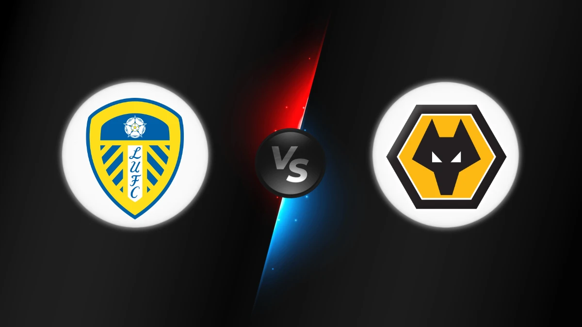 Leeds vs Wolves