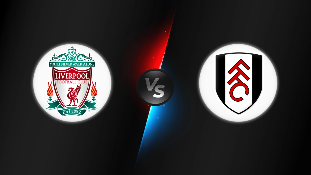 Liverpool vs Fulham