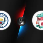 Manchester City vs Liverpool