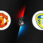 Manchester United vs Leeds