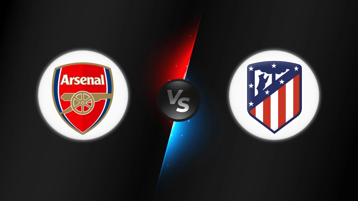 Arsenal vs Atletico Madrid