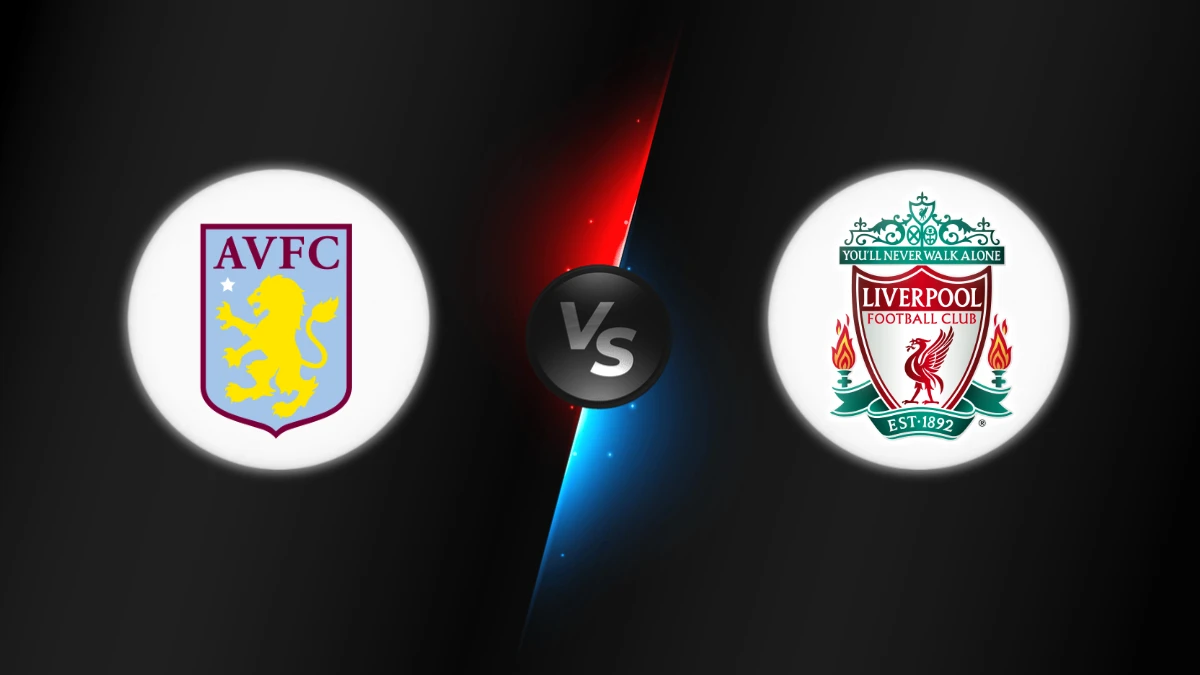 Aston Villa vs Liverpool