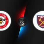 Brentford vs West Ham