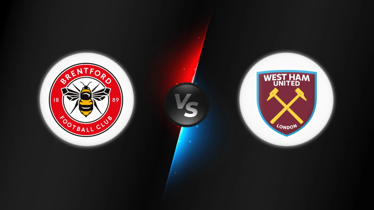 Brentford vs West Ham
