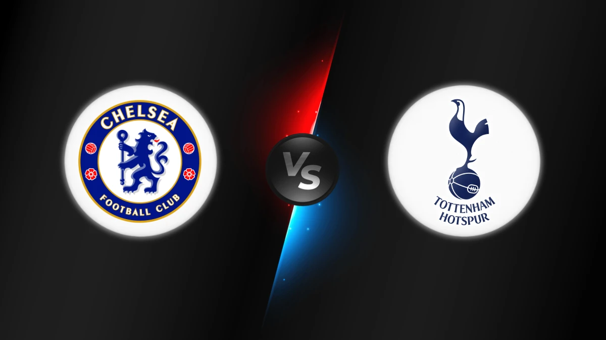 Chelsea vs Tottenham Chelsea vs Tottenham