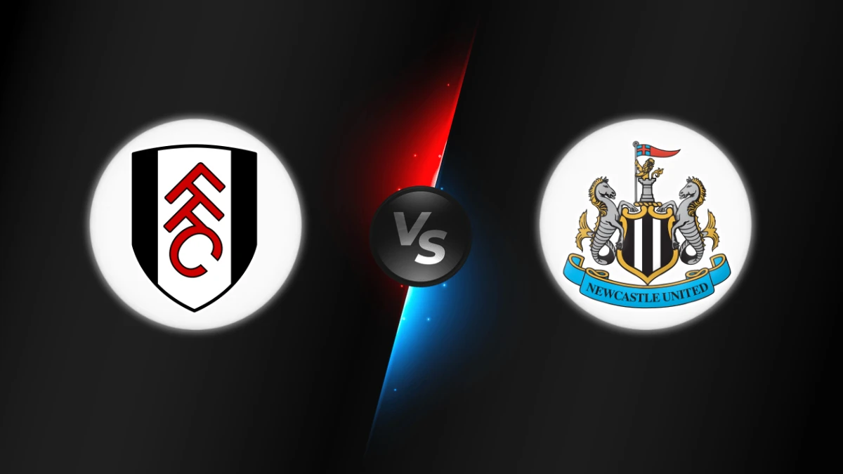 Fulham vs Newcastle Fulham vs Newcastle