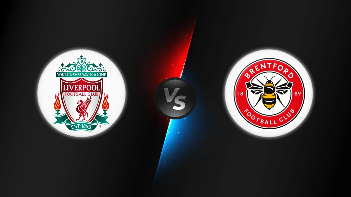 Liverpool vs Brentford Liverpool vs Brentford