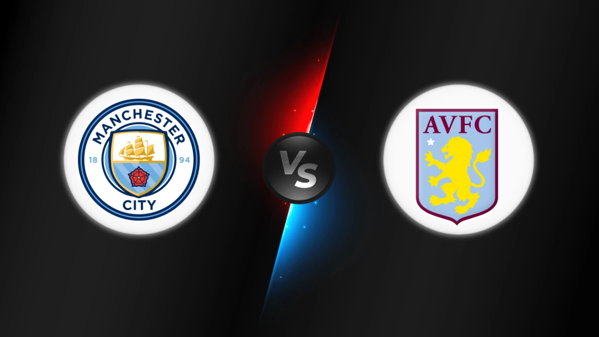 Manchester City vs Aston Villa