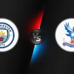 Manchester City vs Crystal Palace