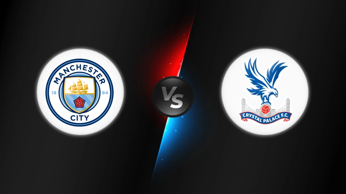 Manchester City vs Crystal Palace