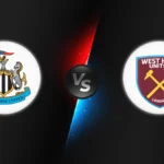 Newcastle vs West Ham