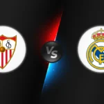 Sevilla vs Real Madrid