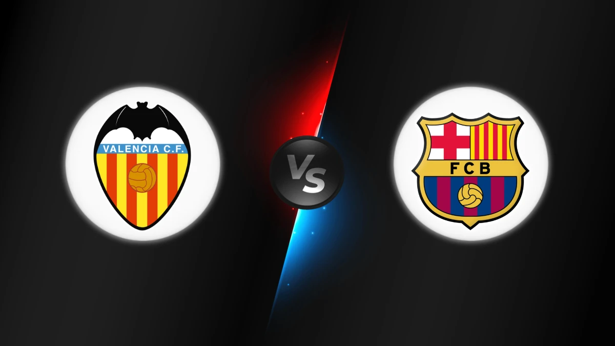 Valencia vs FC Barcelona