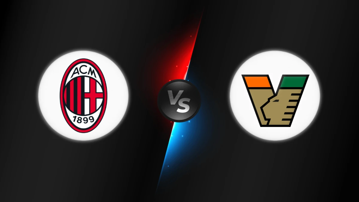 AC Milan vs Venezia AC Milan vs Venezia