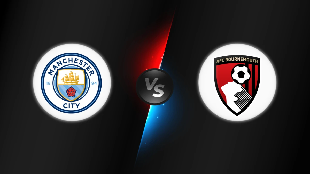 Manchester City vs Bournemouth Manchester City vs Bournemouth