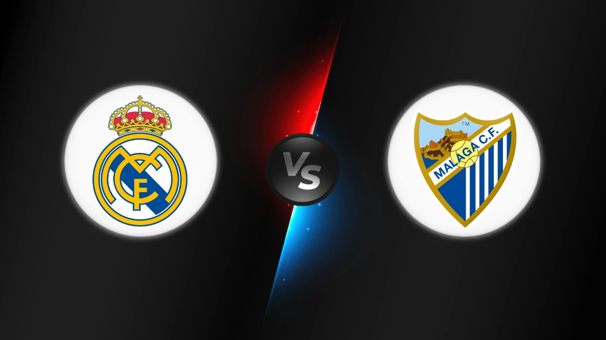 Real Madrid vs Málaga