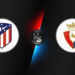 Atlético Madrid vs Osasuna