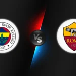 Fenerbahçe vs AS Roma