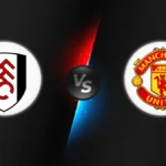 Fulham vs Manchester United