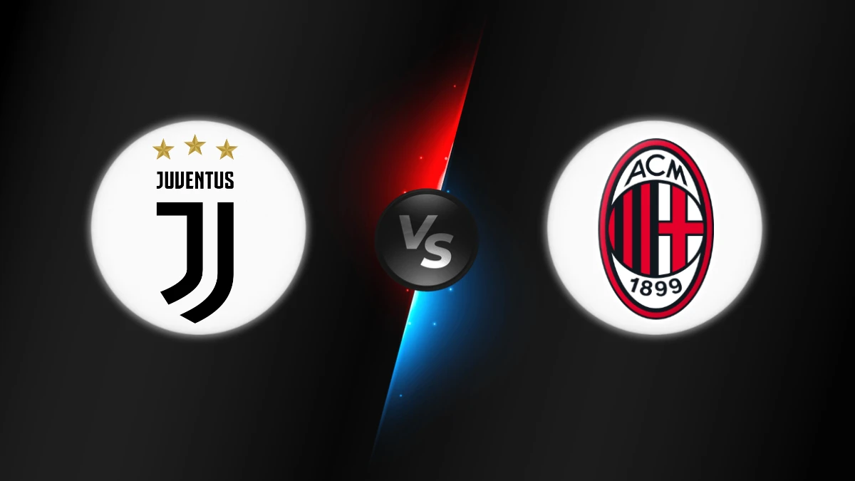 Juventus vs AC Milan Juventus vs AC Milan