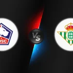 Lille vs Real Betis