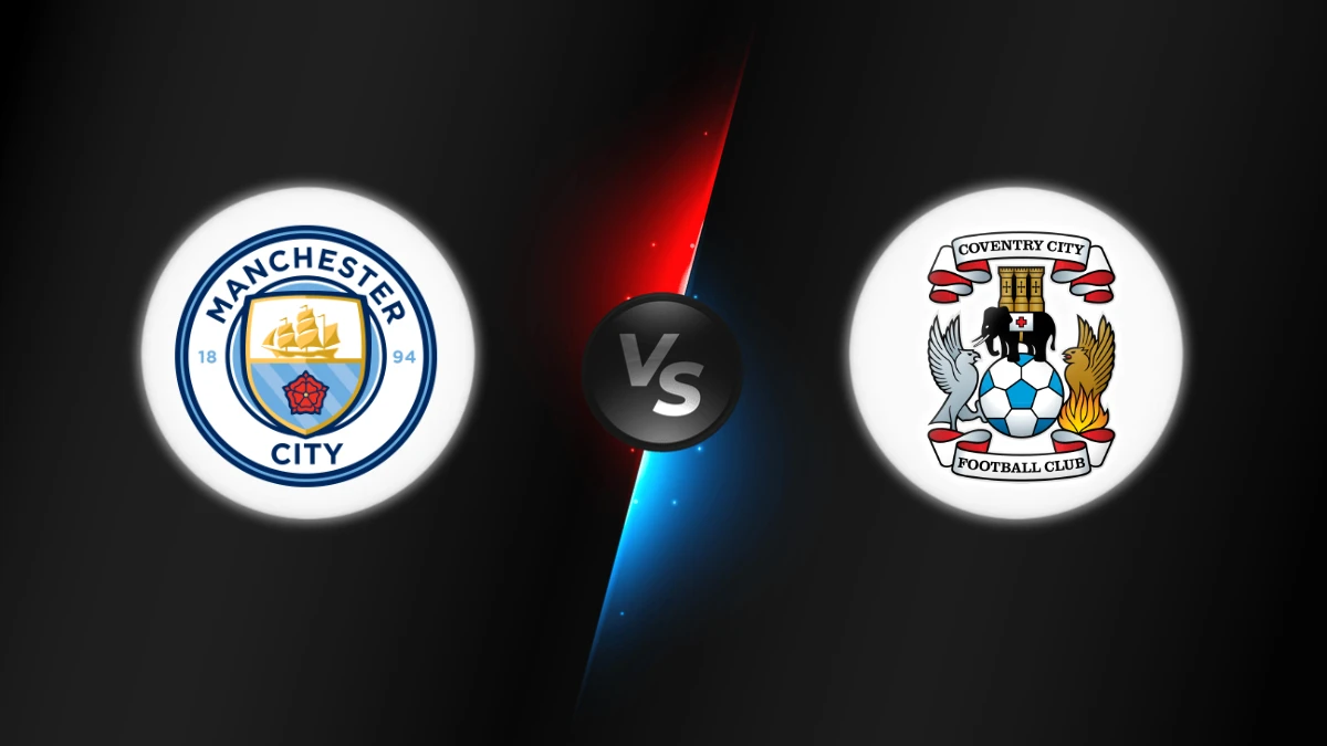 Manchester City vs Coventry Manchester City vs Coventry
